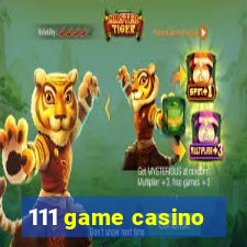 111 game casino